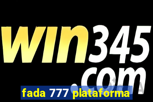 fada 777 plataforma